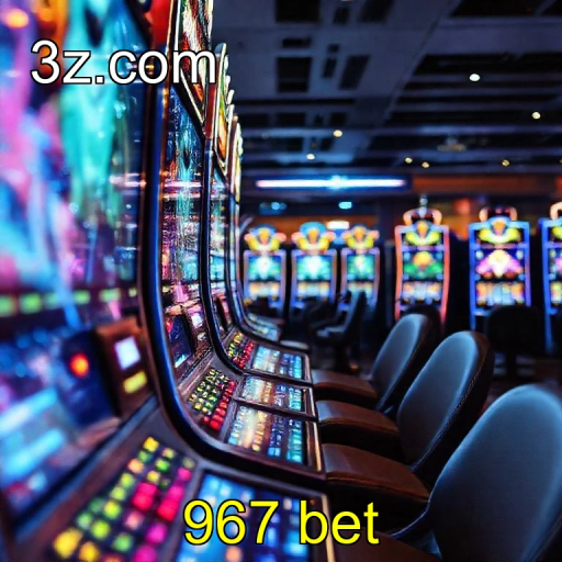 Jogue no Casino do 967 bet e Sinta a Emoção